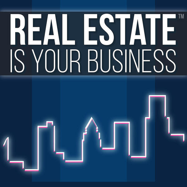 Real Estate Is Your Business